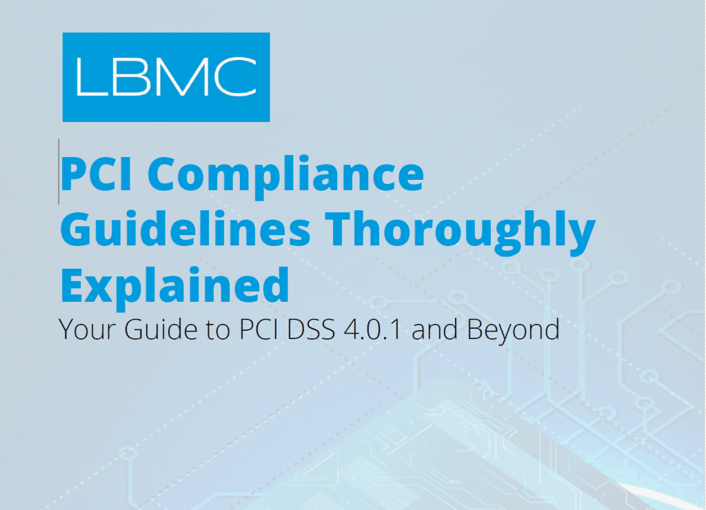 PCI Compliance Guidelines Thoroughly Explained