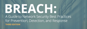 Breach Guide: Network Security Best Practices