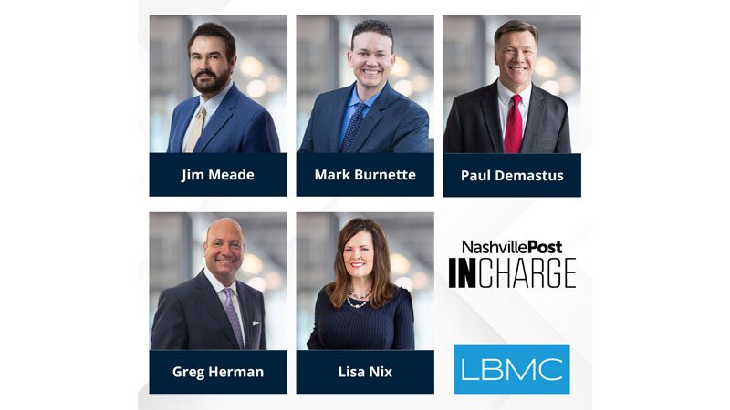 Five LBMC Leaders Named 2024 Nashville Post In Charge